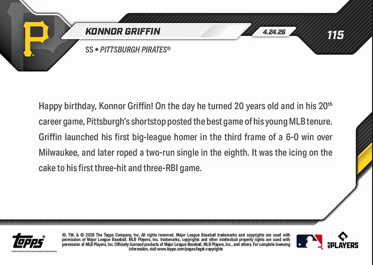 2026 Topps Now Konnor Griffin #115 Birthday Bash! Clubs 1st MLB Home Run on 20th Birthday Pittsburgh Pirates Rookie RC Baseball Card
