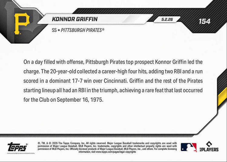 2026 Topps Now Konnor Griffin #154 1st Career 4 Hit Day Paces Pirates Huge Win Pittsburgh Pirates Rookie RC Baseball Card