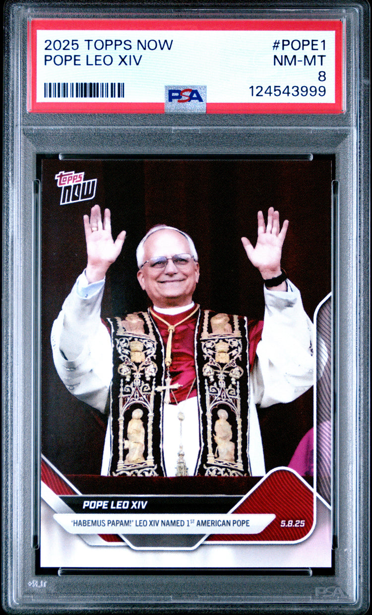 Graded 2025 Topps Now Pope Leo Xiv #POPE1 Non-Sport Card PSA 8 Near Mint