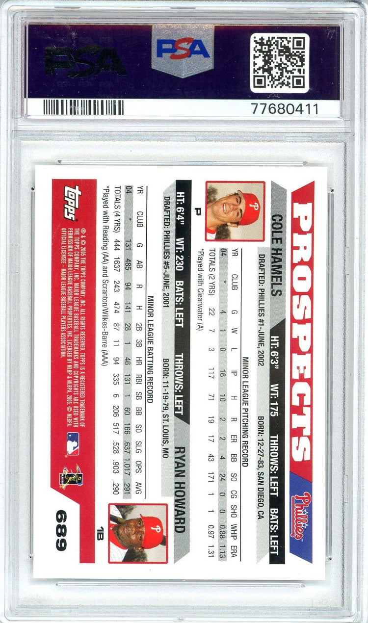 Graded 2005 Topps Ryan Howard/Cole Hamels #689 Baseball Rookie RC Card PSA 10 Gem Mint
