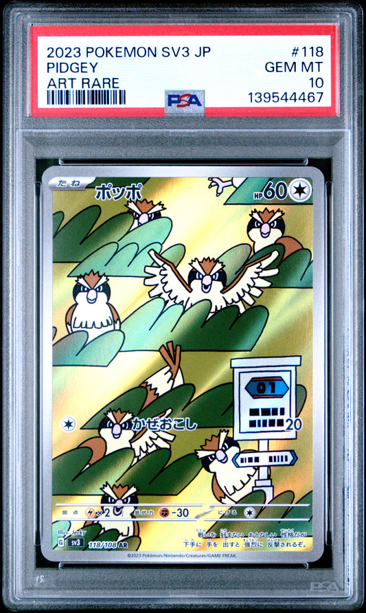 Graded 2023 PKM Japanese SV3 Pidgey #118 Art Rare Trading Card Game PSA 10 Gem Mint