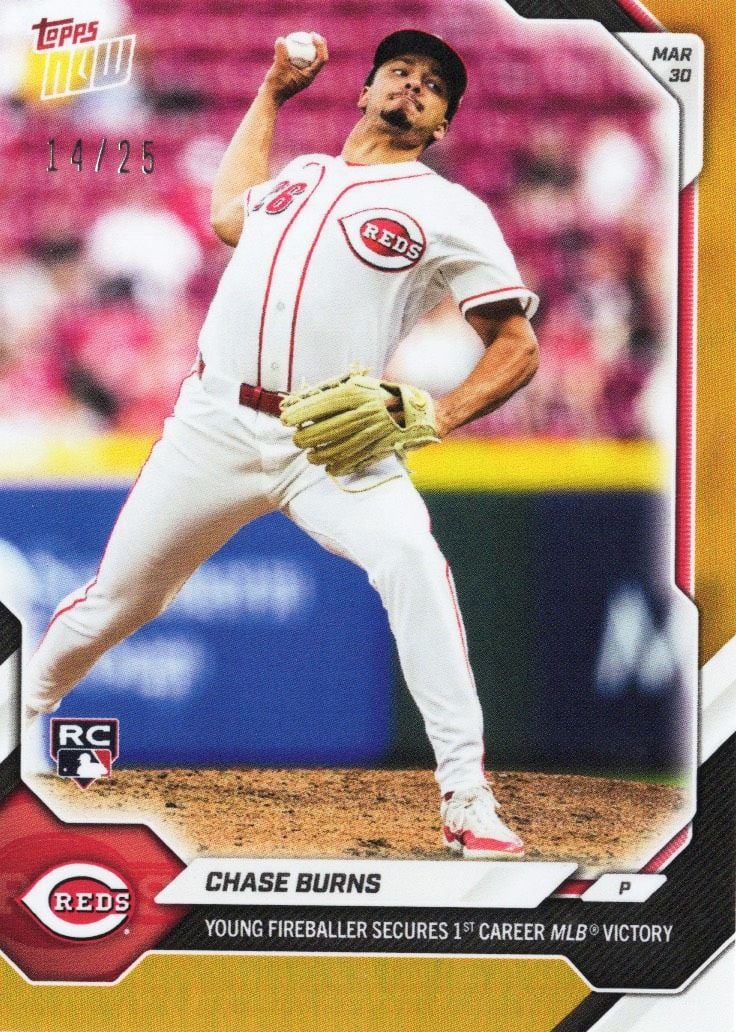 2026 Topps Now Chase Burns #29 Orange Foil /25 Young Fireballer Secures 1st Career MLB Victory Cincinnati Reds Rookie RC Baseball Card