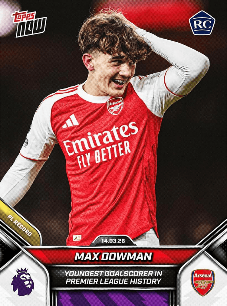 2026 Topps Now Max Dowman #156 Youngest Goalscorer in Premier League History Arsenal Rookie RC Soccer Card