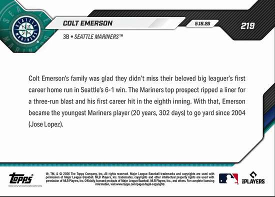 2026 Topps Now Colt Emerson #219 1st MLB Hit is 3 Run Home Run For Number 1 Prospect Seattle Mariners Rookie RC Baseball Card