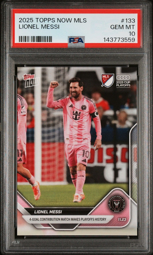 Graded 2025 Topps Now MLS Lionel Messi #133 4 Goal Contribution Makes Playoffs History Soccer Card PSA 10 Gem Mint