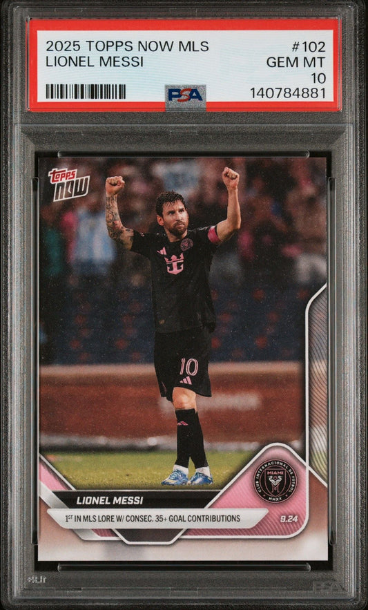 Graded 2025 Topps Now MLS Lionel Messi #102 1st With Consecutive 35+ Goal Contributions Soccer Card PSA 10 Gem Mint