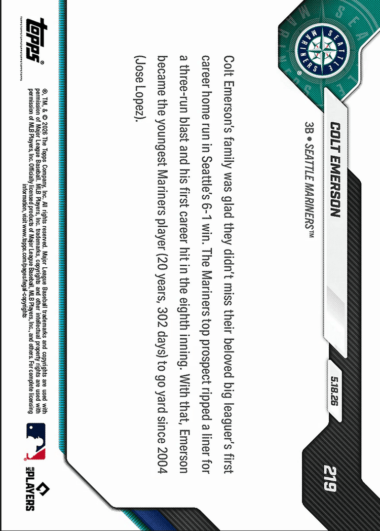 2026 Topps Now Colt Emerson #219 1st MLB Hit is 3 Run Home Run For Number 1 Prospect Seattle Mariners Rookie RC Baseball Card