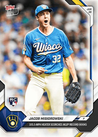 2026 Topps Now Jacob Misiorowski #383 105.5MPH Heater Scorches MLB Record Books Milwaukee Brewers Rookie RC Baseball Card