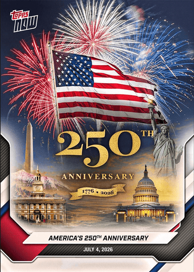 2026 Topps Now America #A250 America's 250th Anniversay Memorabilia Card