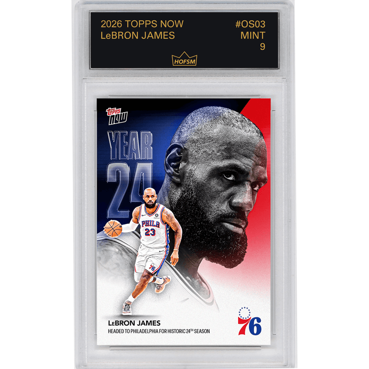 Graded 2026 Topps Now LeBron James #OS03 Headed to Philadelphia for Historic 24th Season Philadelphia 76ers Basketball Card HOFSM 9 Mint