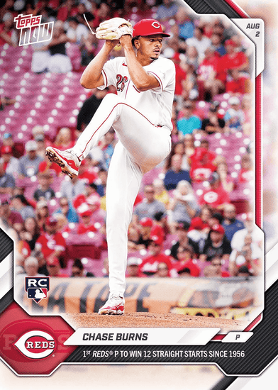 2026 Topps Now Chase Burns #512 1st Reds Pitcher to Win 12 Straight Starts Since 1956 Cincinnati Reds Rookie RC Baseball Card