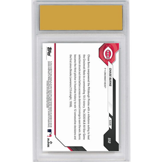 Graded 2026 Topps Now Chase Burns #512 1st Reds Pitcher to Win 12 Straight Starts Since 1956 Cincinnati Reds Rookie RC Baseball Card HOFSM 10 Gem Mint