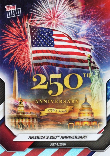 2026 Topps Now America #A250 Red White & Blue Flag Foil /250 America's 250th Anniversay Memorabilia Card