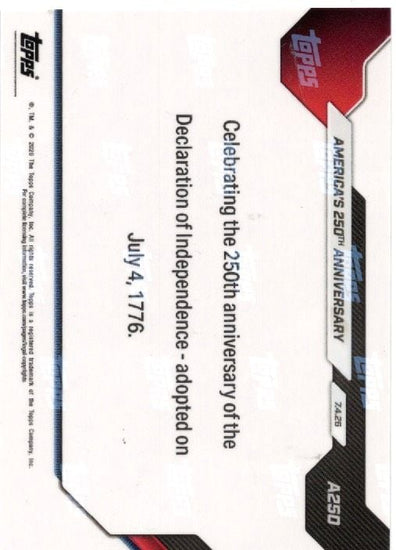 2026 Topps Now America #A250 Red White & Blue Flag Foil /250 America's 250th Anniversay Memorabilia Card