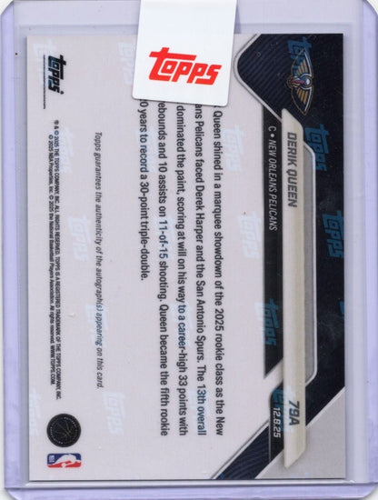 2025 Topps Now Derik Queen #79A Black Auto /10 Star Rookie Logs First Career Triple Double New Orleans Pelicans Rookie RC Basketball Card
