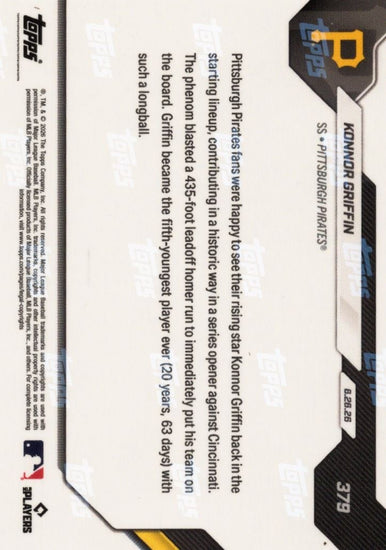 2026 Topps Now Konnor Griffin #379 Orange Foil /25 5th Youngest in MLB History to Hit Leadoff Home Run Pittsburgh Pirates Rookie RC Baseball Card