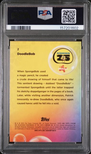 Graded 2025 Topps Chrome Spongebob Squarepants 25th Anniversary Doodlebob #2 Trading Card Game PSA 10 Gem Mint